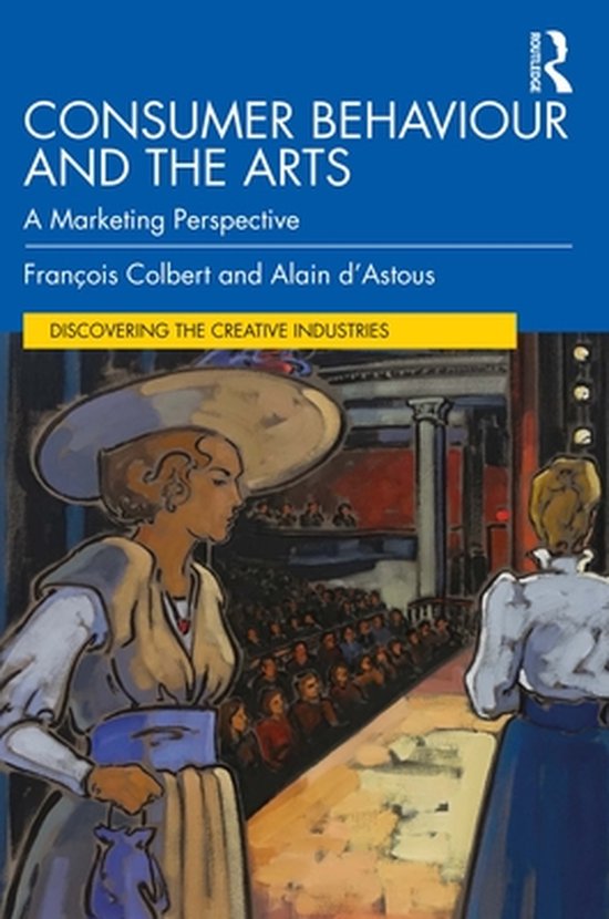 Discovering the Creative Industries - Consumer Behaviour and ... - cover