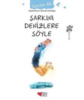 Sarkini Denizlere Söyle