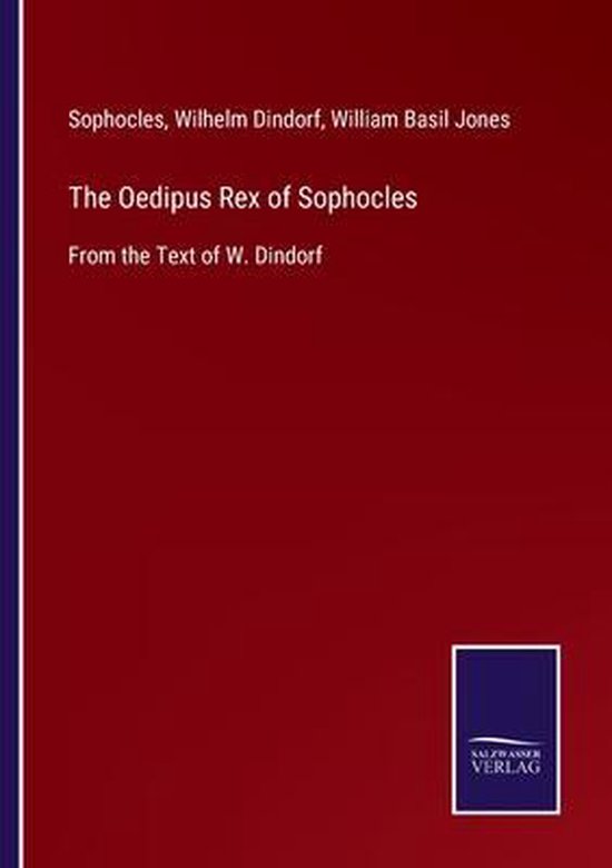 The Oedipus Rex of Sophocles