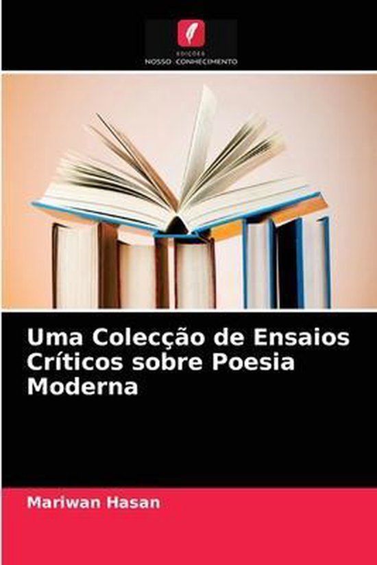 Uma Colecção de Ensaios Críticos sobre Poesia Moderna