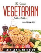 The Simple Vegetarian Cookbook