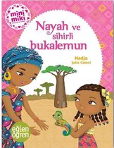 Nayah ve Sihirli Bukalemun Minimiki Güzeller Serisi Eğlen