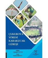 Çukurova Yöresi Karakucak Güreşi