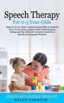 Speech Therapy For 0-5 Year-Olds