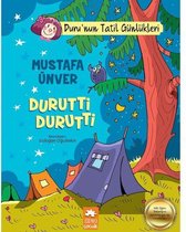 Durutti Durutti Durunun Tatil Günlükleri