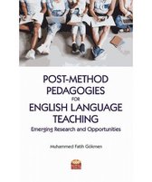 Post Method Pedagogies for English Language Teaching: Emerging