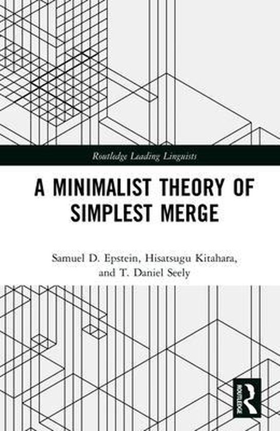 Routledge Leading Linguists - A Minimalist Theory of Simples ... - cover