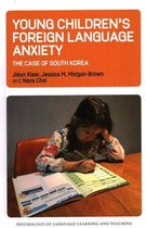Psychology of Language Learning and Teaching- Young Children’s Foreign Language Anxiety