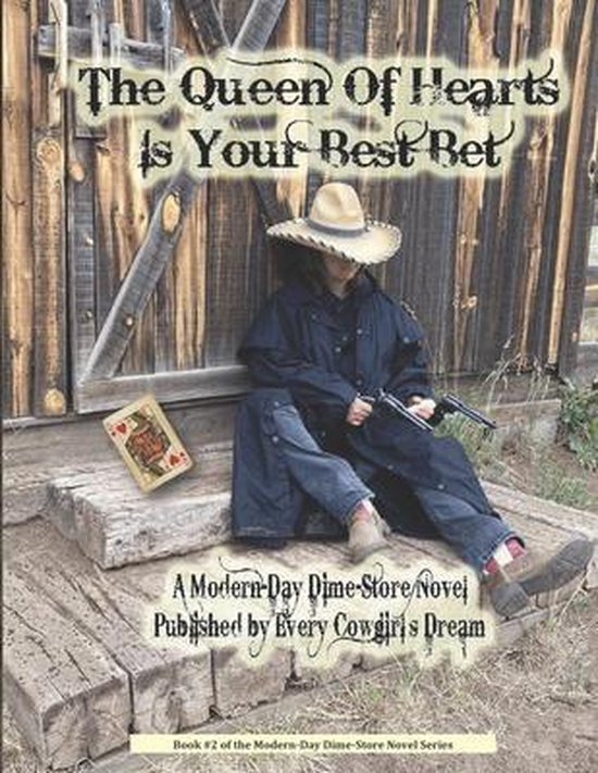 Desperados of the Wagons West Expedition-The Queen Of Hearts Is Your Best Bet