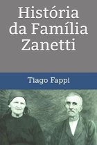 História da Família Zanetti