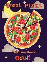 Great pizza coloring book adult
