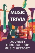 Music Trivia: Journey Through Pop Music History