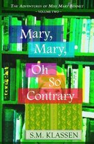 Mary, Mary, Oh So Contrary