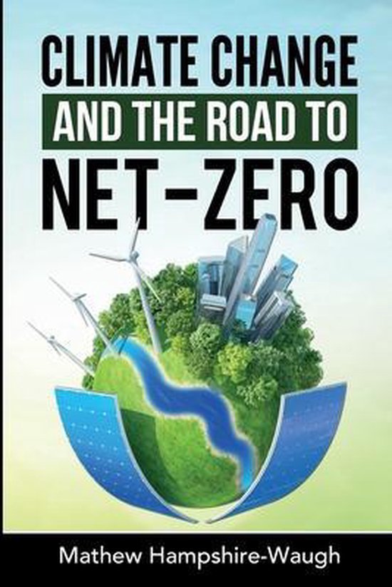 CLIMATE CHANGE and the road to NET-ZERO - cover