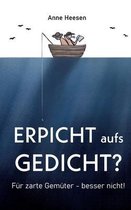 Erpicht aufs Gedicht?