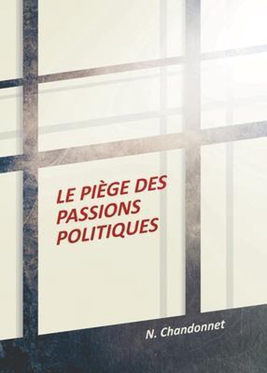 Le piège des passions politiques - cover