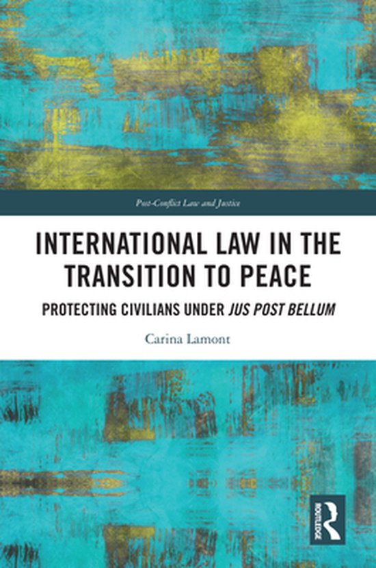 Post-Conflict Law and Justice - International Law in the Tra ... - cover