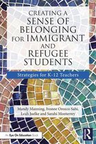 Creating a Sense of Belonging for Immigrant and Refugee Students