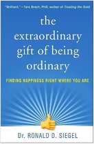 The Extraordinary Gift of Being Ordinary