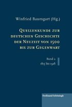 Quellenkunde Zur Deutschen Geschichte Der Neuzeit Von 1500 Bis Zur Gegenwart: Band 2