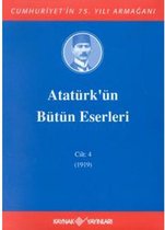 Atatürk'ün Bütün Eserleri Cilt 4 / (1919)