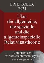 UEber die allgemeine, die spezielle und die allgemeinspezielle Relativitatstheorie