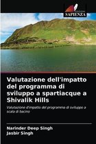 Valutazione dell'impatto del programma di sviluppo a spartiacque a Shivalik Hills