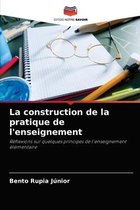 La construction de la pratique de l'enseignement