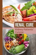 Renal Cure: Kidney Patients' Cuisine