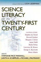 Science Literacy for the Twenty-First Century