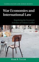 Globalization and Human Rights- War Economies and International Law