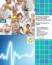 Graded Russian Readers- First Russian Medical Reader for Health Professions and Nursing