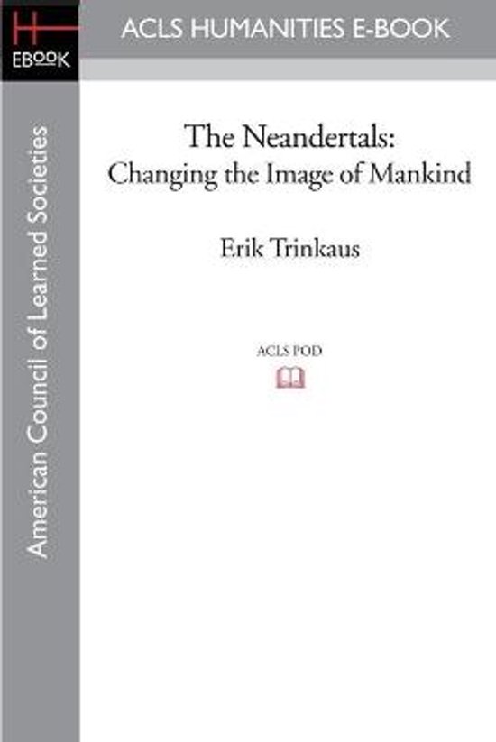 Boekomslag met titel 'The Neandertals: Changing the Image of Mankind' door Erik Trinkaus.