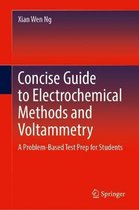 Concise Guide to Electrochemical Methods and Voltammetry