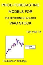 Price-Forecasting Models for Via Optronics Ag ADR VIAO Stock