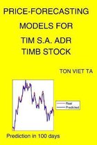 Price-Forecasting Models for Tim S.A. ADR TIMB Stock