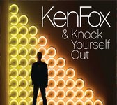 Ken Fox - Knock Yourself Out (CD)