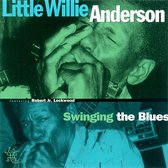 Little Willie Anderson - Swinging The Blues (CD)
