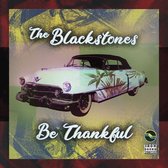 The Blackstones - Be Thanksfull (CD)