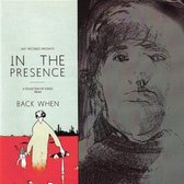 Back When - In The Presence (CD)