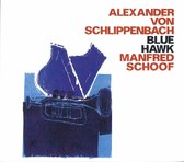 Alexander Von Schlippenbach - Blue Hawk (CD)