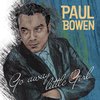 Paul Bowen - Go Away Little Girl (CD)