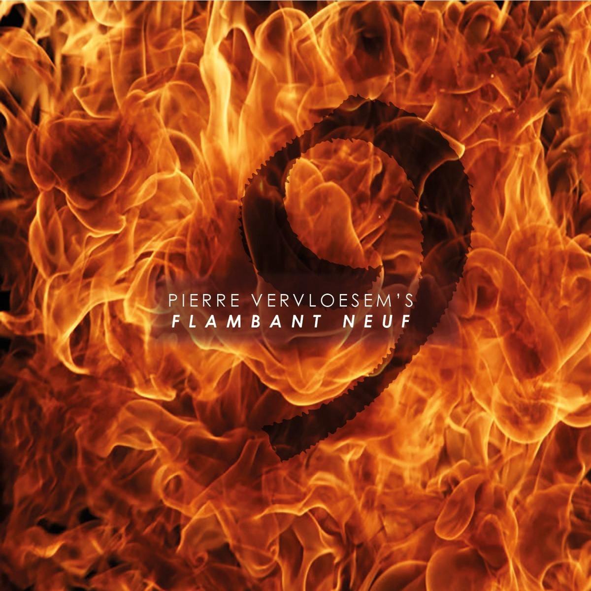 Pierre Vervloesem - Pierre Vervloesem's Flambant Neuf (CD) (Limited Edition)