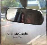 Scott McClatchy - Burn This (CD)