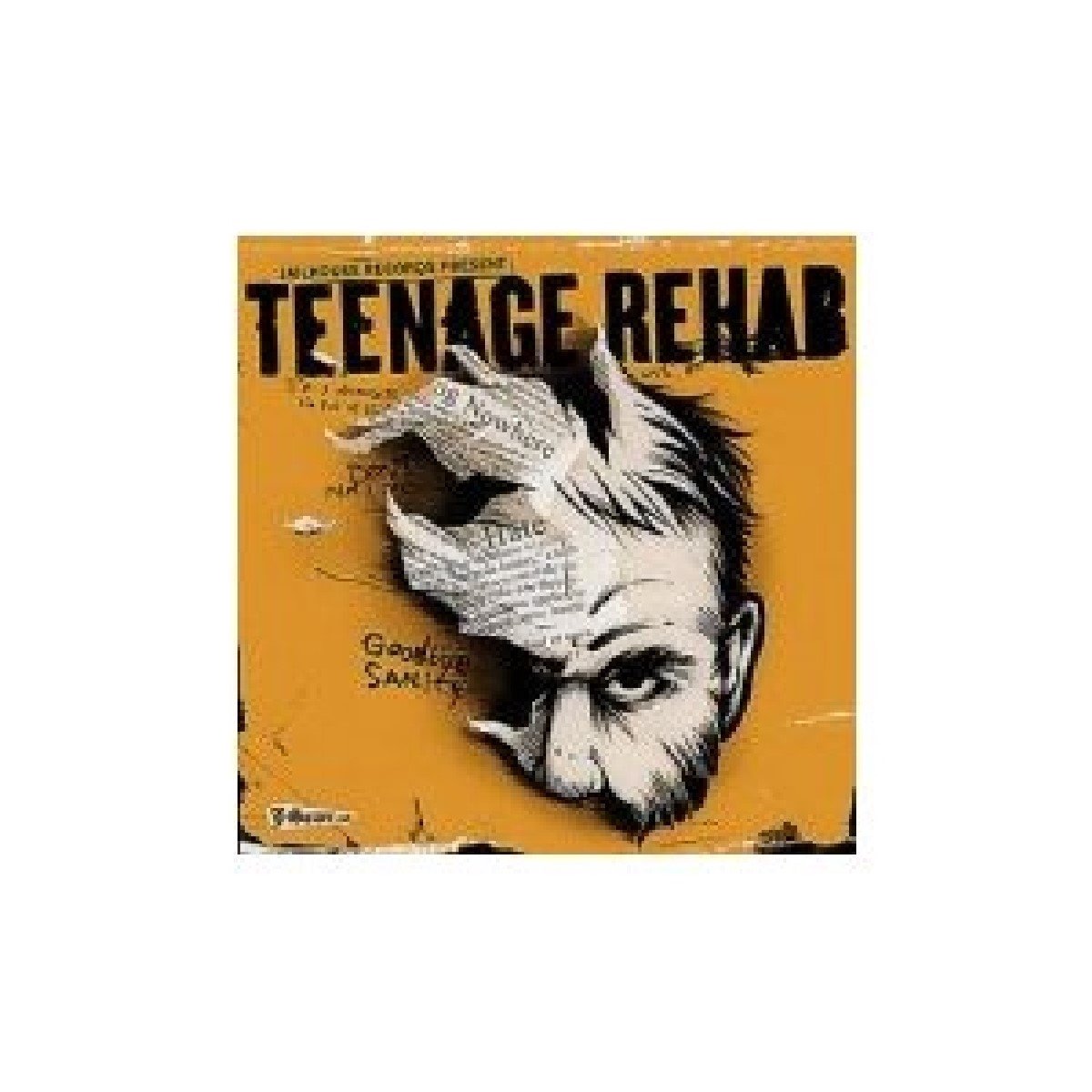 Teenage Rehab - Goodbye Sanity (CD)