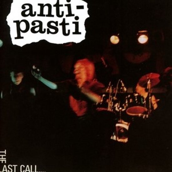 Anti-Pasti - The Last Call (CD)