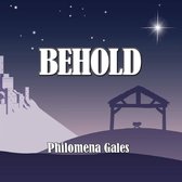 Philomena Gales - Behold (CD)