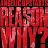 Angelic Upstarts - Reason Why (CD)