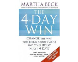 The 4day Win Change the Way You Think About Food and Your Body in Just 4 Days