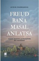 Freud Bana Masal Anlatsa